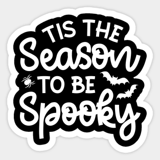 Tis The Season To Be Spooky Halloween Cute Funny Sticker